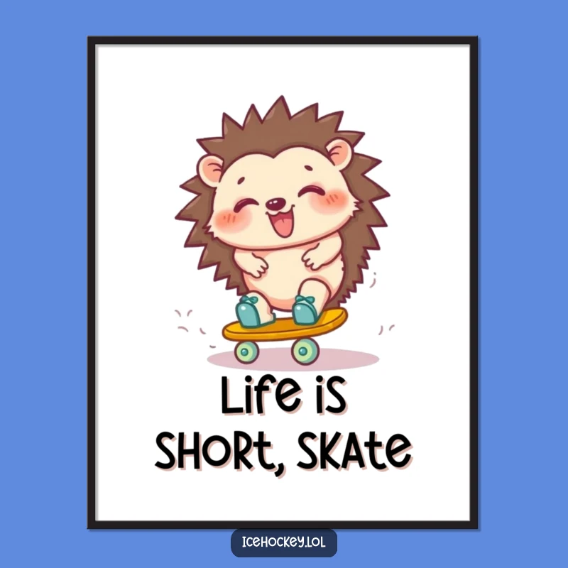 Funny Hedgehog Skate Turn Poster: Hilarious Wall Art for Rollerblading Fans