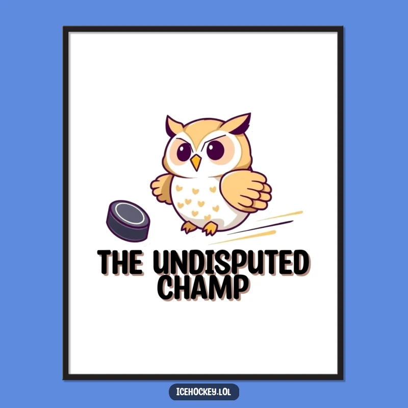 Funny Owl Hockey Poster - Proud Player Wall Art