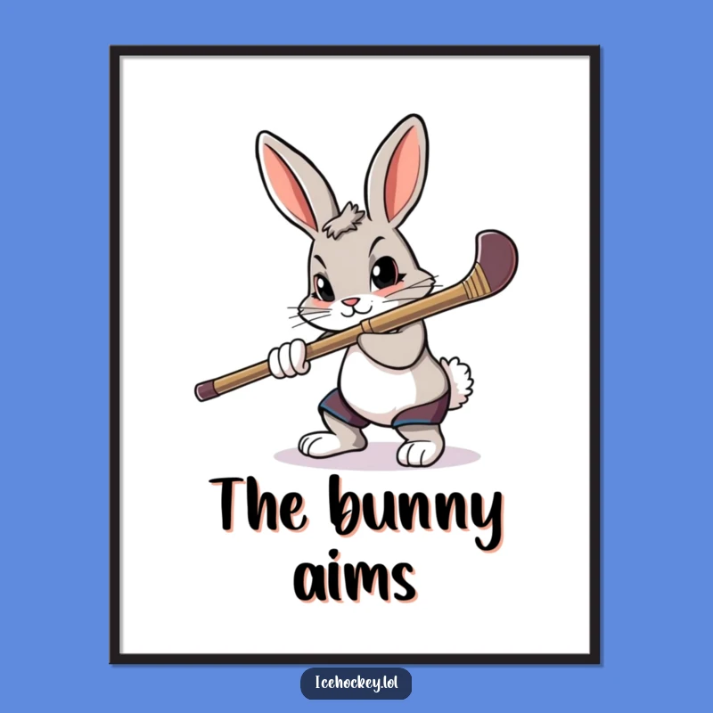 Funny Rabbit Poster - Determined Hockey Aim Art, Amazing Funny Gift