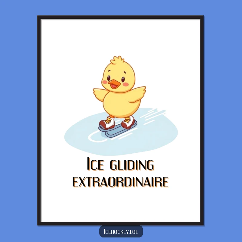 Funny Duckling Poster: Cheerful Roller Skater's Ice Sliding Art Print