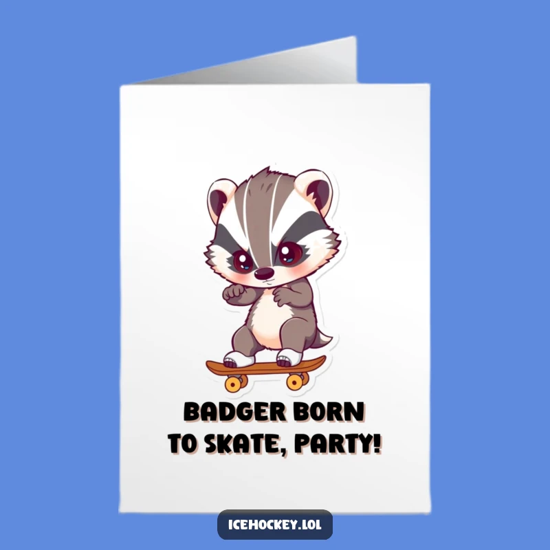 Free Printable Birthday Card: Funny Skating Badger, Intense Focus, Downloadable Joy