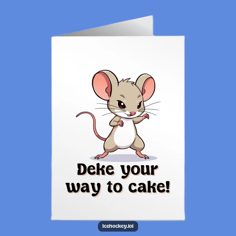 Free Printable Birthday Card: Mouse's Deke Maneuver, Perfect Humorous Downloadable Gift