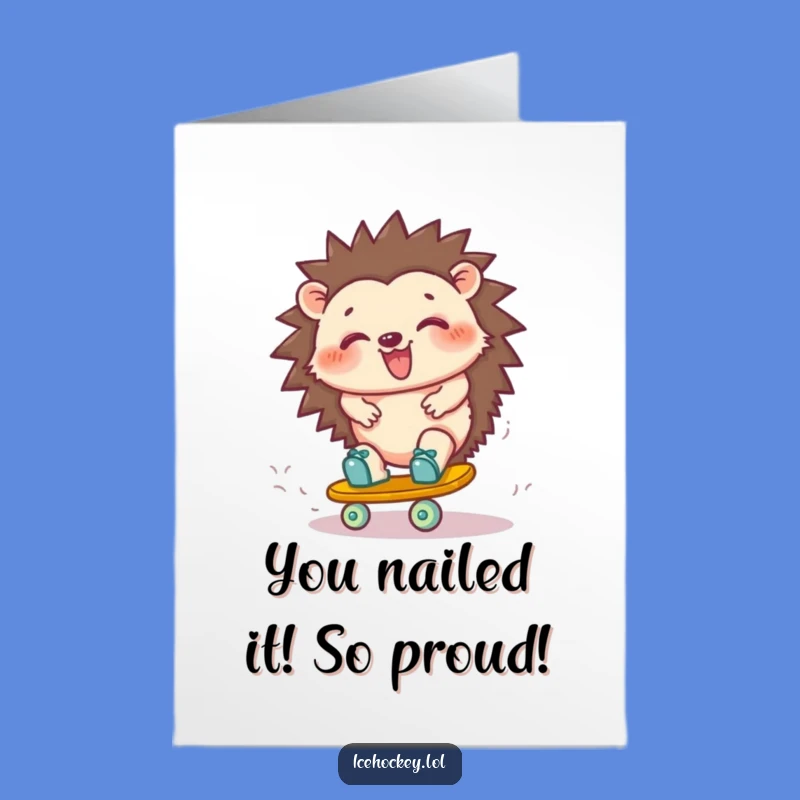 Free Printable Congrats Card: Giggling Hedgehog Skate Triumph - Funny Downloadable Gift!
