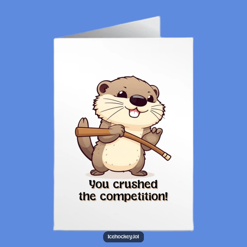 Free Printable Congrats Card: Otter's Aggressive Victory Check
