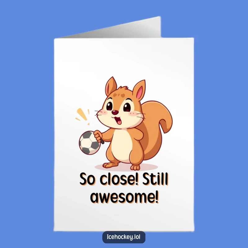 Free Printable Squirrel Near Miss Congrats Card: Funny Downloadable Gift for Sports Fans