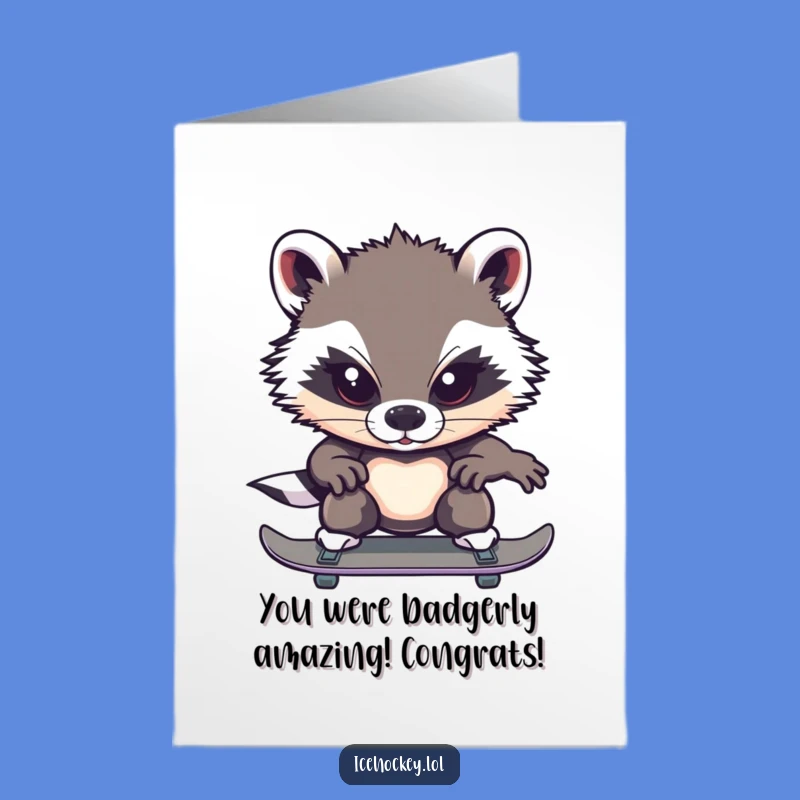 Free Printable Funny Badger Congrats Card: Focused Skater Downloadable Greeting