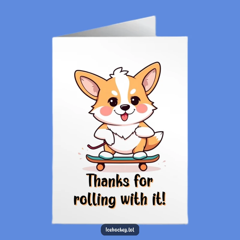 Free Printable Corgi Thank You Card: Funny Skating Dog for Gratitude Download