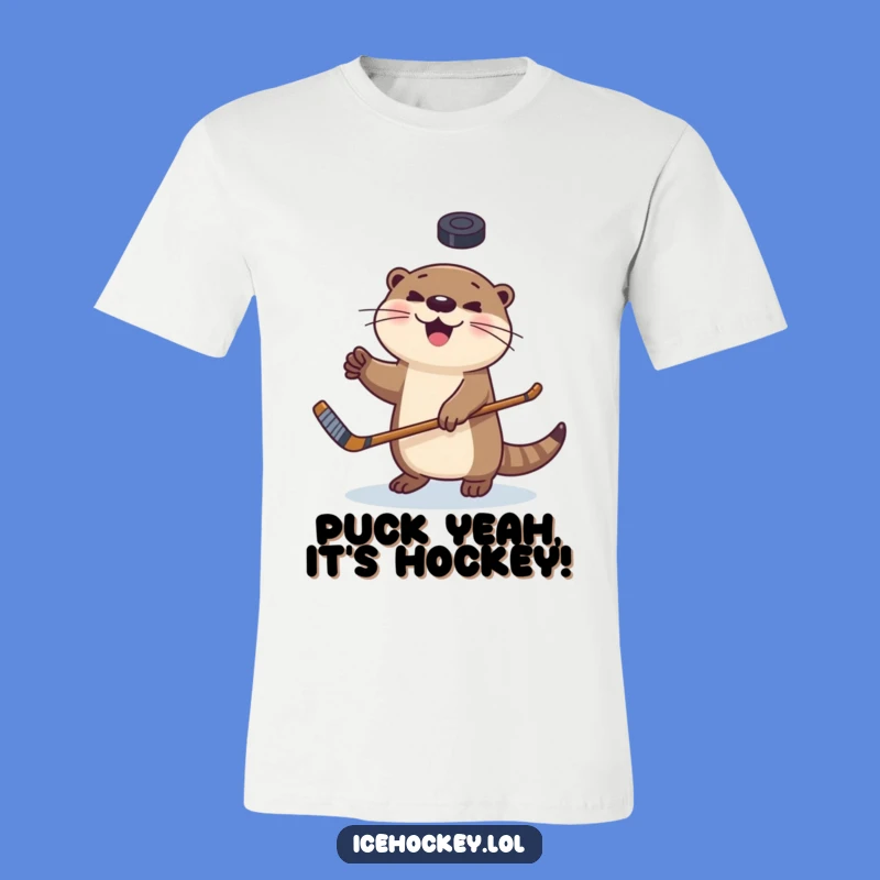 Funny Happy Otter T-Shirt - Hilarious Hockey Fan Gift for All Ages